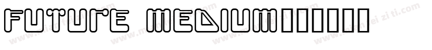 Future Medium字体转换